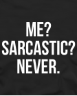 Sarcastic Sarcastic